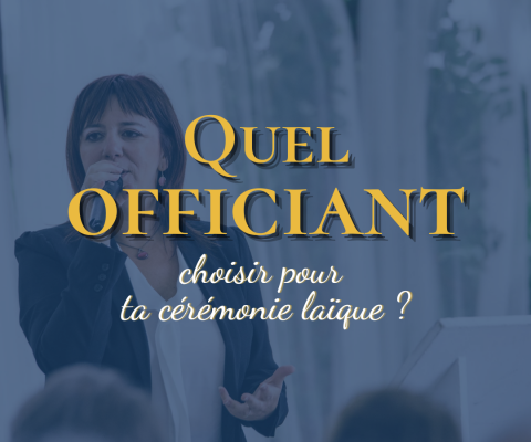 TIPS/ Quel officiant pour ma cérémonie laïque ?